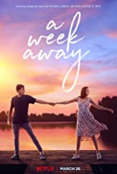 A Week Away (2021) อีก 7 วัน ฉันจะรักเธอ - ดูหนังออนไลน