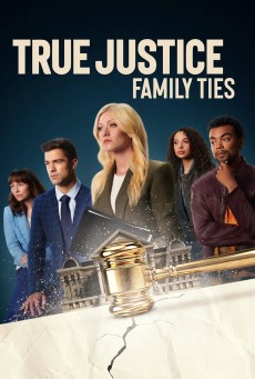 True Justice Family Ties (2024) - ดูหนังออนไลน