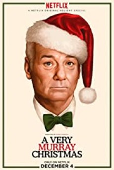A VERY MURRAY CHRISTMAS (2015) อะ เวรี่ เมอร์เรย์ คริสต์มาส [ซับไทย] - ดูหนังออนไลน์