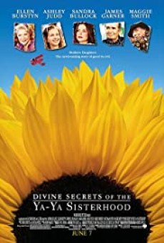 Divine Secrets of the Ya-Ya Sisterhood (2002) คุณแม่…คุณลูก มิตรภาพตลอดกาล - ดูหนังออนไลน