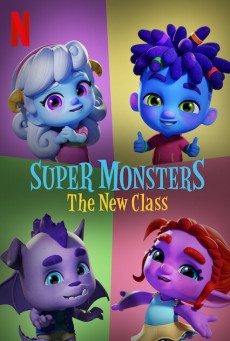 Super Monsters The New Class | Netflix (2020) อสูรน้อยวัยป่วน ขึ้นชั้นใหม่ - ดูหนังออนไลน
