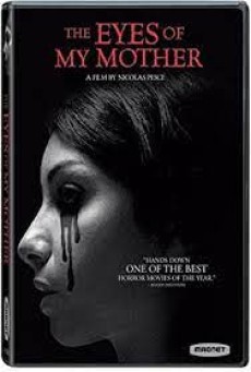 The Eyes of My Mother (2016) แก้วตาดวงใจแม่ - ดูหนังออนไลน