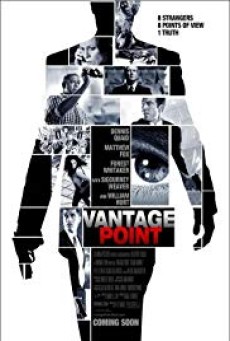 Vantage Point (2008) แวนเทจ พอยต์ เสี้ยววินาทีสังหาร - ดูหนังออนไลน