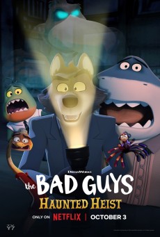 The Bad Guys Haunted Heist วายร้ายพันธุ์ดี ปล้นป่วนฮาโลวีน (2024) - ดูหนังออนไลน