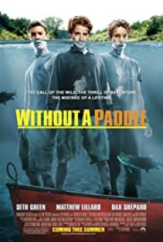 WITHOUT A PADDLE (2004) สามซ่าส์ ล่าขุมทรัพย์อลเวง - ดูหนังออนไลน์