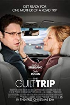 The Guilt Trip (2012) ทริปสุดป่วนกับคุณแม่สุดแสบ - ดูหนังออนไลน