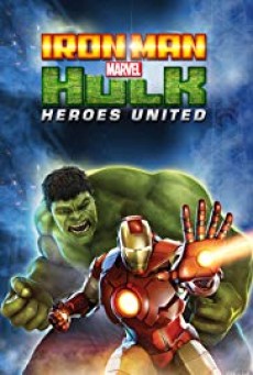 Iron Man & Hulk Heroes United (2013) ไอร่อนแมน แอนด์ ฮัลค์ ฮีโร่ส์ ยูไนเต็ด - ดูหนังออนไลน