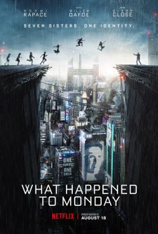 WHAT HAPPENED TO MONDAY (2017) 7 เป็น 7 ตาย พากย์ไทย - ดูหนังออนไลน