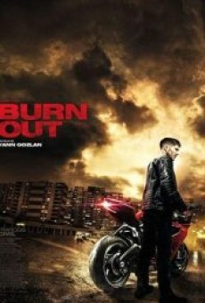 BURN OUT (2017) ซิ่งท้าทรชน - ดูหนังออนไลน