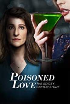 Poisoned Love The Stacey Castor Story (2020) - ดูหนังออนไลน