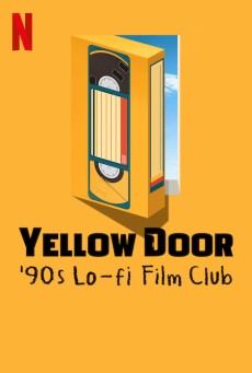 Yellow Door (2023) ชมรมหนังยุค 90 พากย์ไทย - ดูหนังออนไลน