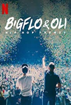Bigflo & Oli Hip Hop Frenzy | Netflix (2020) บิ๊กโฟล์กับโอลี่ ฮิปฮอปมาแรง - ดูหนังออนไลน