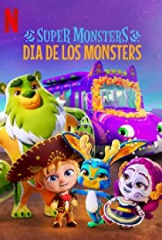 Super Monsters Dia de los Monsters | Netflix (2020) อสูรน้อยวัยป่วน วันฉลองเหล่าวิญญาณ - ดูหนังออนไลน