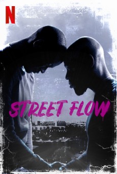 Street Flow (2019) NETFLIX [Sub TH] - ดูหนังออนไลน