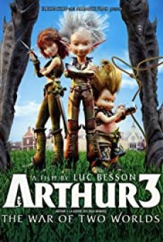 Arthur 3 The War of the Two Worlds (2010) อาร์เธอร์ 3 ศึกสองพิภพมหัศจรรย์ - ดูหนังออนไลน