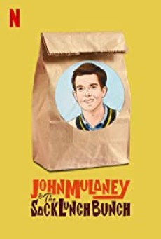 JOHN MULANEY AND THE SACK LUNCH BUNCH (2019) จอห์น มูเลนีย์ แอนด์ เดอะ แซค ลันช์ บันช์ - ดูหนังออนไลน