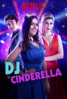 DJ Cinderella | Netflix (2019) ดีเจซินเดอร์เรลล่า - ดูหนังออนไลน