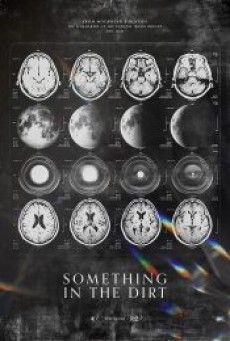 SOMETHING IN THE DIRT (2022) - ดูหนังออนไลน