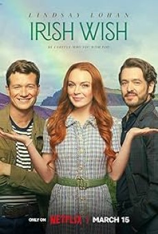 “Irish Wish (2024) ฝันรักไอร์แลนด์ “ - ดูหนังออนไลน