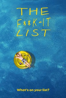 The F**k-It List | Netflix (2020) ฉีกตำราท้าชีวิต - ดูหนังออนไลน