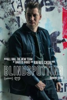 BLINDSPOTTING (2018) ที่นี่…ประเทศไหน - ดูหนังออนไลน