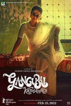 GANGUBAI KATHIAWADI (2022) หญิงแกร่งแห่งมุมไบ - ดูหนังออนไลน