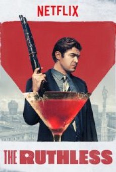 The Ruthless (Lo spietato) (2019) คนใหญ่ต้องโหด - ดูหนังออนไลน