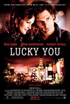 Lucky You (2007) พนันโชค พนันรัก - ดูหนังออนไลน