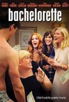 Bachelorette (2012) ปาร์ตี้ชะนี โชคดีมีผัว - ดูหนังออนไลน