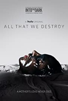 ALL THAT WE DESTROY (2019) ทุกศพที่เราทำลาย [ซับไทย] - ดูหนังออนไลน