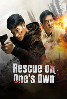 Rescue on One’s Own (2024) เดือดลุยเดี่ยว - ดูหนังออนไลน